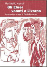 Raffaello Ascoli - Gli Ebrei venuti a Livorno
