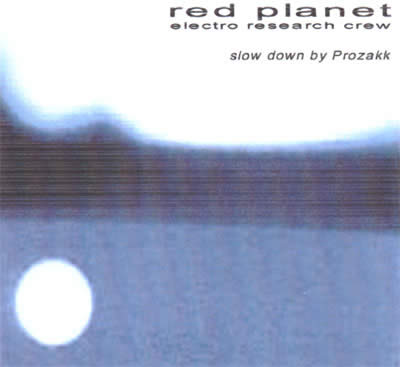 copertina del CD "RedPlanet - slow down by prozakk"