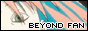 Beyond Fan