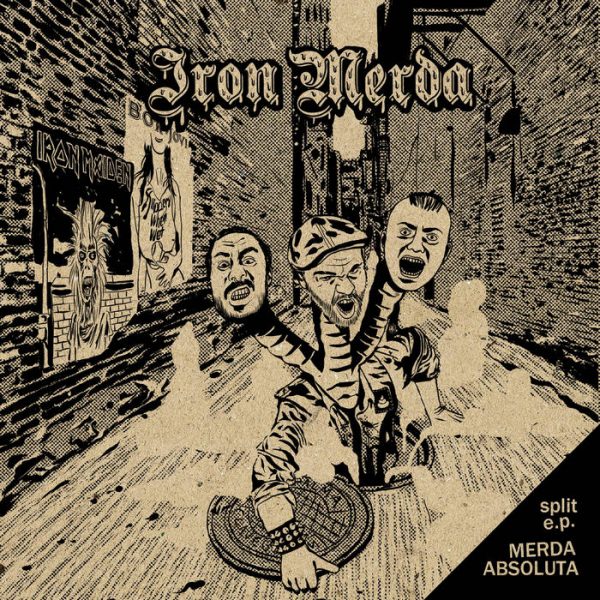 Iron Merda / Fracas Absoluta