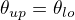 $\theta_{up} = \theta_{lo}$