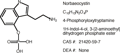 Norbaeocystin
(4-Phosphoryloxytryptamine)