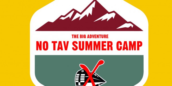 Campeggio a Venaus e iniziative dal 28 al 30 agosto!