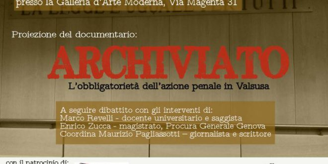 5 Luglio – Presentazione del documentario “Archiviato, l’obbligatorietà dell’azione penale in Valsusa”